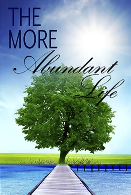 The More Abundant Life - eBook write by Mari Placensio - Front Cover - Moreabundantlife.org