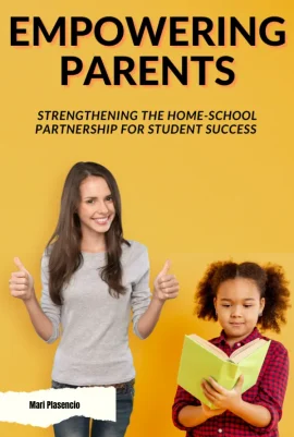Course Empowering Parents: Strengthening the Home-School Partnership for Student Success by Mari Placensio - Front Cover - Moreabundantlife.org